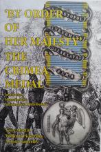 ‘By Order Of Her Majesty’ The Crimea Medal - Cover Image ‘By Order Of Her Majesty’ The Crimea Medal - Cover Image